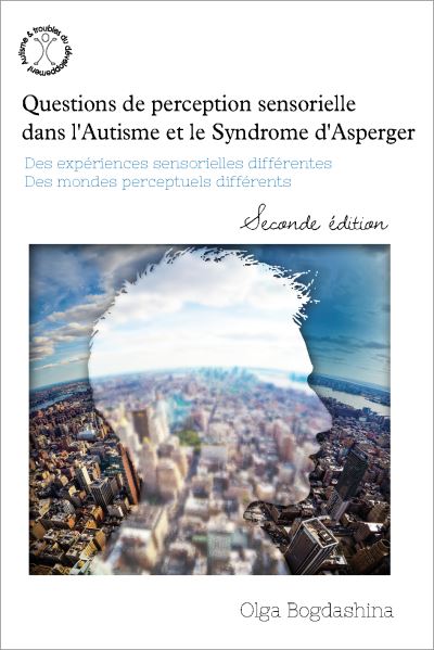 Questions de perception sensorielle dans l&rsquo;autisme